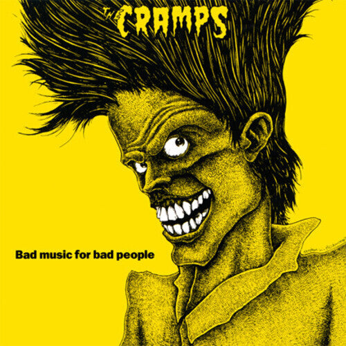 Cramps, The -  Bad Music For Bad People