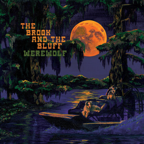 The Brook & The Bluff - Werewolf - Blind Tiger Record Club