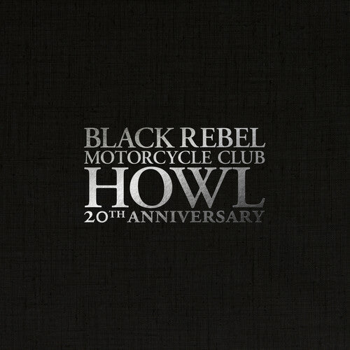 Black Rebel Motorcycle Club - Howl (Ltd. Ed. Wht. 3xLP Vinyl/ Boxed Set Collectors Series, 20th Anniversary, Photobook, lyrics and poster)