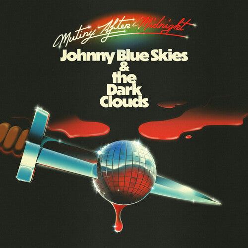 Johnny Blues Skies & The Dark Clouds - Mutiny After Midnight (CD Format) - Blind Tiger Record Club