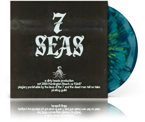 Dirty Heads - 7 Seas (Ltd. Ed. 140G Blue/Green Algae Splatter Vinyl w/lyric insert)