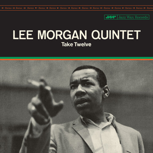 Lee Morgan - Take Twelve (Ltd. Ed. 180G Vinyl w/ Bonus Tracks)