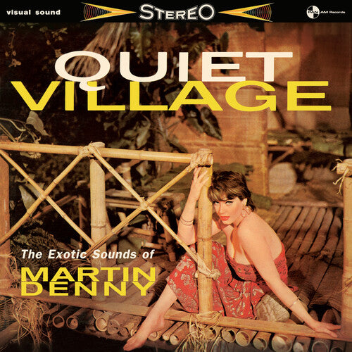 Martin Denny - Quiet Village: The Exotics Sounds Of Martin Denny (Ltd. Ed. 180G Vinyl w/ Bonus Tracks)