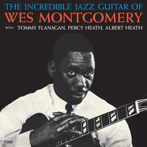 Wes Montgomery - Incredible Jazz Guitar Of Wes Montgomery (Ltd. Ed 180G Crystal Clear Vinyl w/ bonus tracks included)