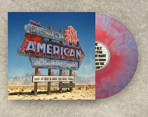 Big D and the Kids Table - The Good Ole American Saturday Night (Ltd. Ed. Cotton Candy Splash Vinyl)