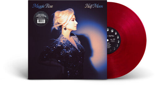 Maggie Rose - Half Moon (Ltd. Ed. 180G Maroon Vinyl w/ Gatefold & insert)