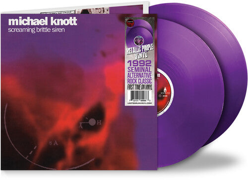 Michael Knot - Screaming Brittle Siren (Ltd. Ed. Purple 2xLP Vinyl w/ Gatefold)