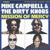 Mike Campbell & The Dirty Knobs -  Mission Of Mercy (CD Format)