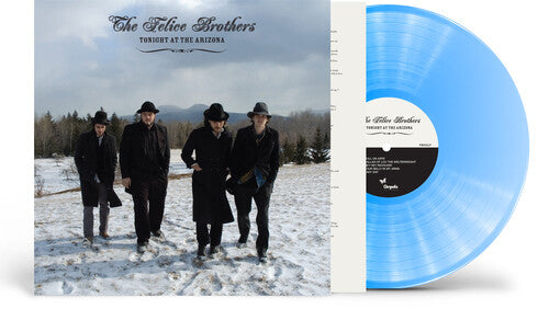 Felice Brothers, The - Tonight at the Arizona (Ltd. Ed. Blue Vinyl) - Blind Tiger Record Club