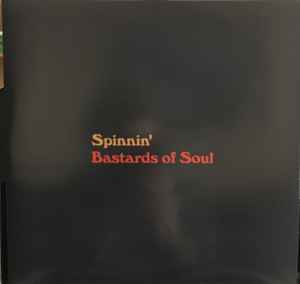 Bastards of Soul - Spinnin' - BTRC ROTM