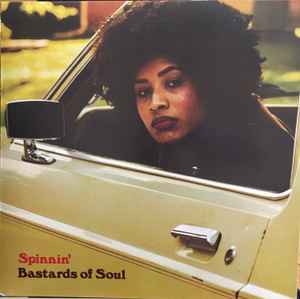 Bastards of Soul - Spinnin' - BTRC ROTM