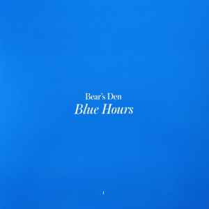 Bear's Den - Blue Hours (Ltd. Ed. White Vinyl) - BTRC ROTM