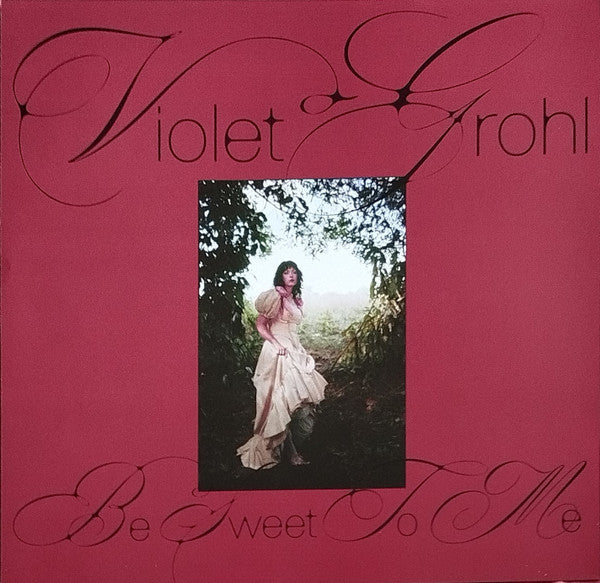 Violet Grohl - Be Sweet to Me (Ltd. Ed. Blue Vinyl) - BTRC ROTM