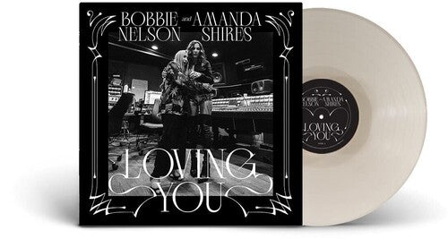 Bobbie Nelson & Amanda Shires - Loving You (Ltd. Ed. Clear White Vinyl) - Blind Tiger Record Club
