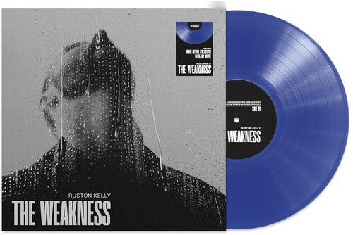 Ruston Kelly - The Weakness (Ltd. Ed. Blue Vinyl) - MEMBER EXCLUSIVE - Blind Tiger Record Club