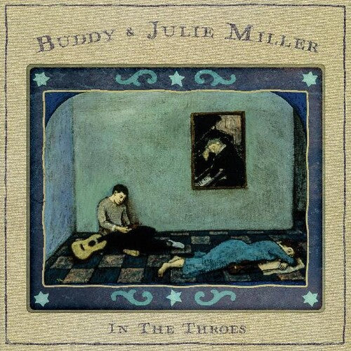 Buddy & Julie Miller - In The Throes (Ltd. Ed. Seaglass Vinyl, Sticker, Gatefold LP Jacket, Autographed / Star Signed) - Blind Tiger Record Club