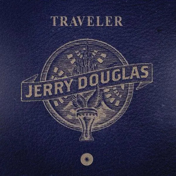 Jerry Douglas - Traveler (Ltd. Ed. Blue/White Vinyl) - BTRC ROTM