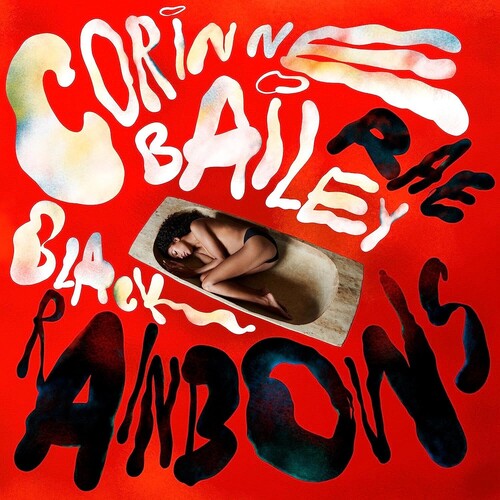 Corinne Bailey Rae - Black Rainbows (Ltd. Ed. Clear Red Vinyl) - MEMBER EXCLUSIVE - Blind Tiger Record Club