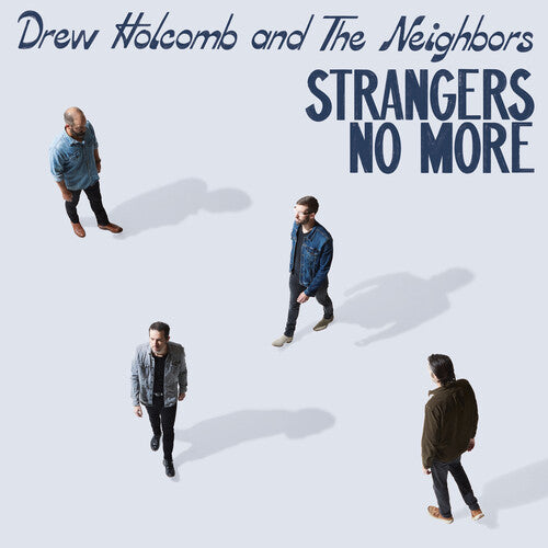 Drew Holcomb & the Neighbors - Strangers No More (Autographed, 180 Gram Vinyl) - Blind Tiger Record Club