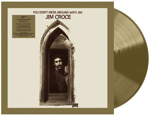 Jim Croce - You Don't Mess with Jim (Ltd. Ed. Gold Vinyl, 50th Anniversary) - Blind Tiger Record Club