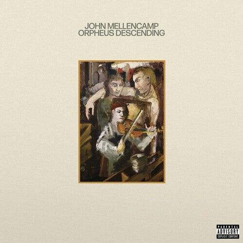 John Mellencamp - Orpheus Descending [Explicit Lyrics] - Blind Tiger Record Club