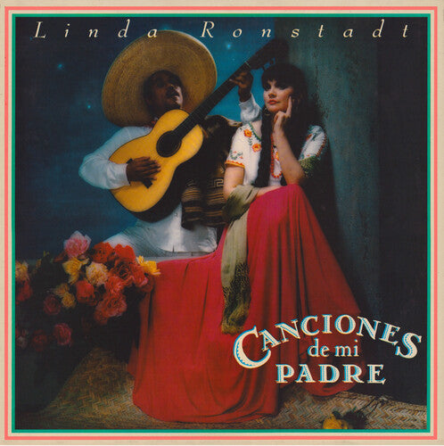 Linda Ronstadt -  Canciones De Mi Padre (140 Gram Vinyl) - Blind Tiger Record Club