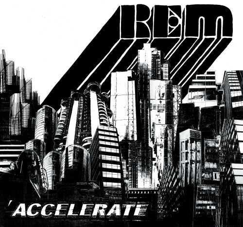 R.E.M. - Accelerate - Blind Tiger Record Club