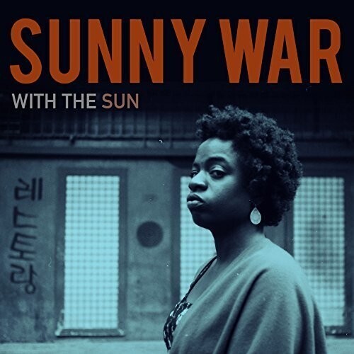 Sunny War. - With the Sun (Ltd. Ed. Brown) - Blind Tiger Record Club