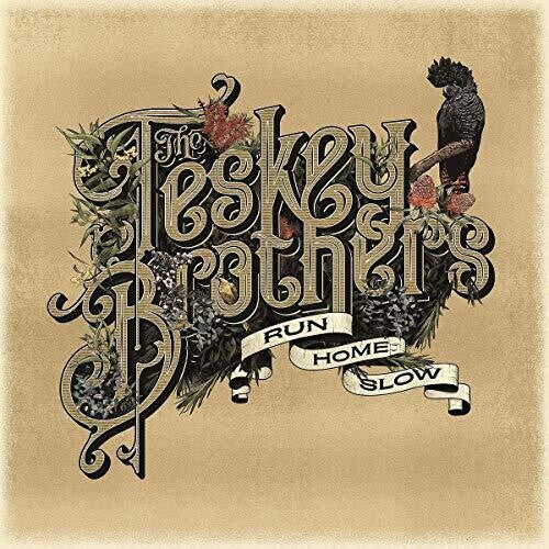 Teskey Brothers, The - Run Home Slow (UK Import) - Blind Tiger Record Club