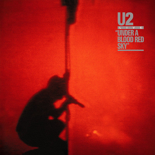 U2 - Under Blood Red Sky (Remastered) - Blind Tiger Record Club