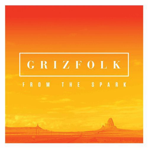 Grizfolk - From the Spark (EP) - Blind Tiger Record Club