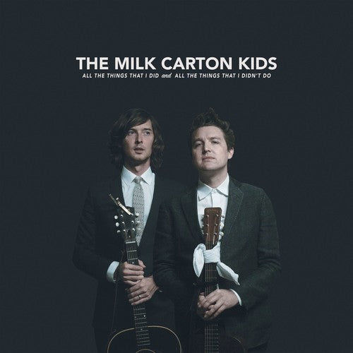 The Milk Carton Kids - All The Things That I Did And All The Things That I Didn't Do - Blind Tiger Record Club