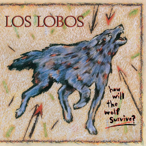 Los Lobos - How Will The Wolf Survive - Blind Tiger Record Club