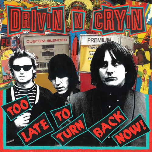 Drivin N' Cryin - Too Late To Turn Back Now! - Blind Tiger Record Club