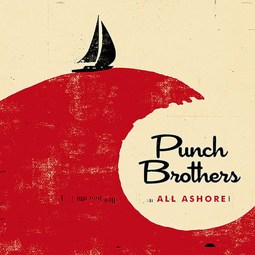 Punch Brothers - All Ashore - Blind Tiger Record Club