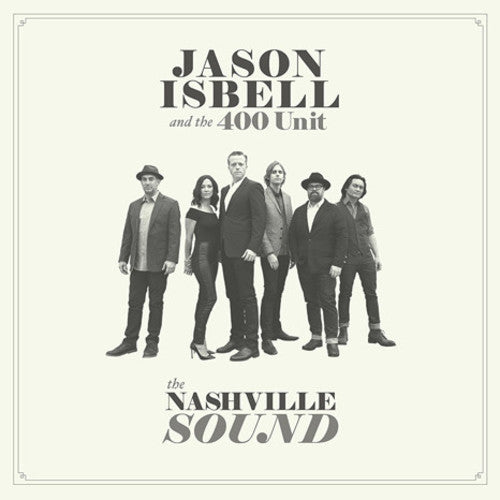 Jason Isbell & the 400 Unit - The Nashville Sound - Blind Tiger Record Club