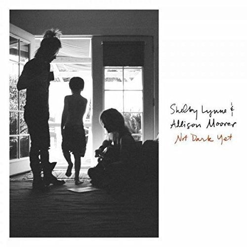 Shelby Lynne & Alison Moorer - Not Dark Yet - Blind Tiger Record Club