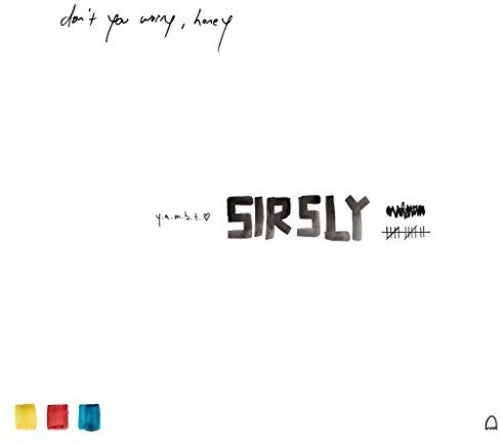 Sir Sly - Don't You Worry, Honey [Explicit Content] - Blind Tiger Record Club