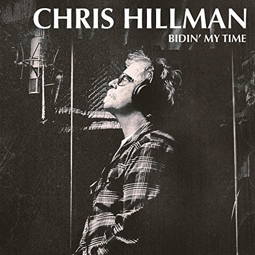 Chris Hillman - Bidin' My Time (Produced by Tom Petty) - Blind Tiger Record Club
