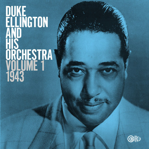 Duke Ellington - Volume 1: 1943 (Ltd. Ed. Blue/White Vinyl) - Blind Tiger Record Club