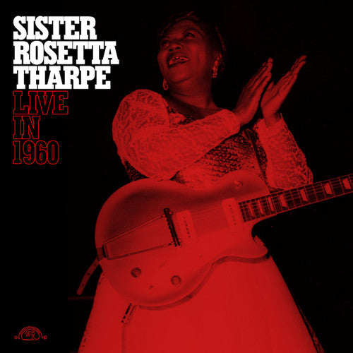 Sister Rosetta Tharpe - Live In 1960 (Ltd. Ed. White Vinyl) - Blind Tiger Record Club