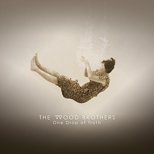 The Wood Brothers - One Drop of Truth - Blind Tiger Record Club