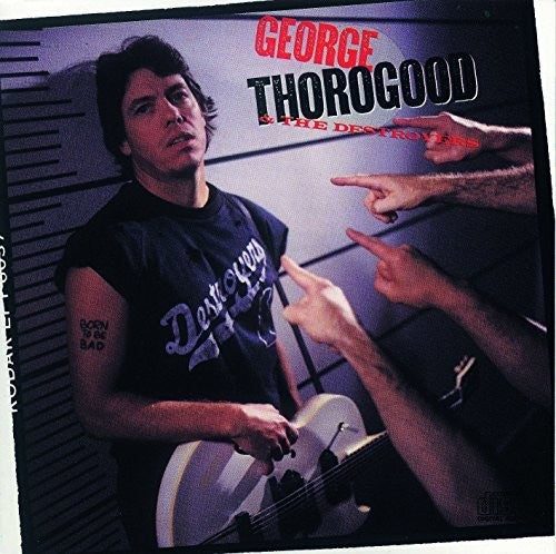 George Thorogood - Born To Be Bad(Ltd. Ed. 180G Vinyl) - Blind Tiger Record Club