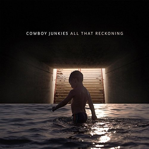 Cowboy Junkies - All That Reckoning - Blind Tiger Record Club