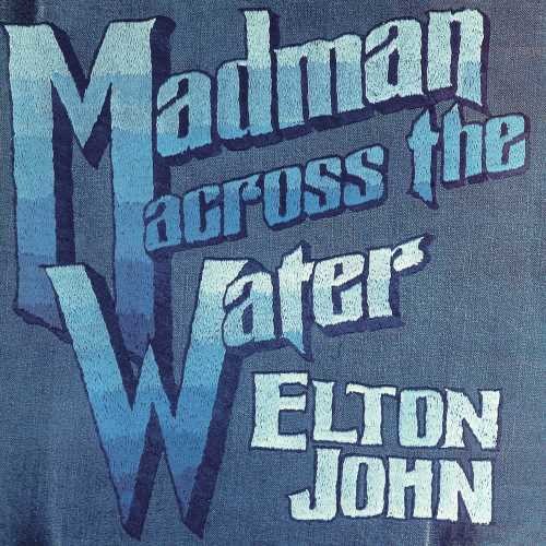 Elton John - Madman Across The Water - Blind Tiger Record Club
