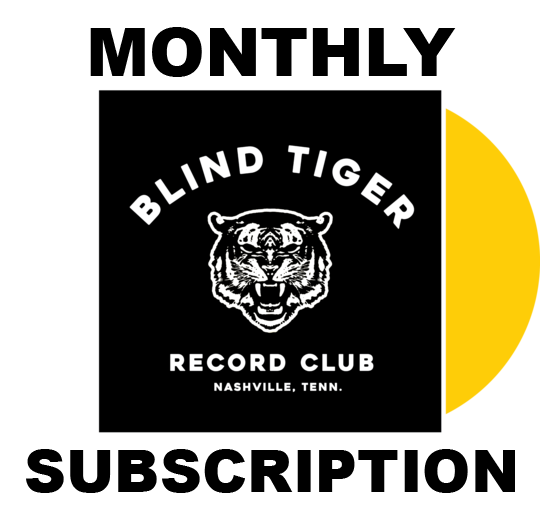 B.T.R.C. Monthly Vinyl Subscription - Blind Tiger Record Club