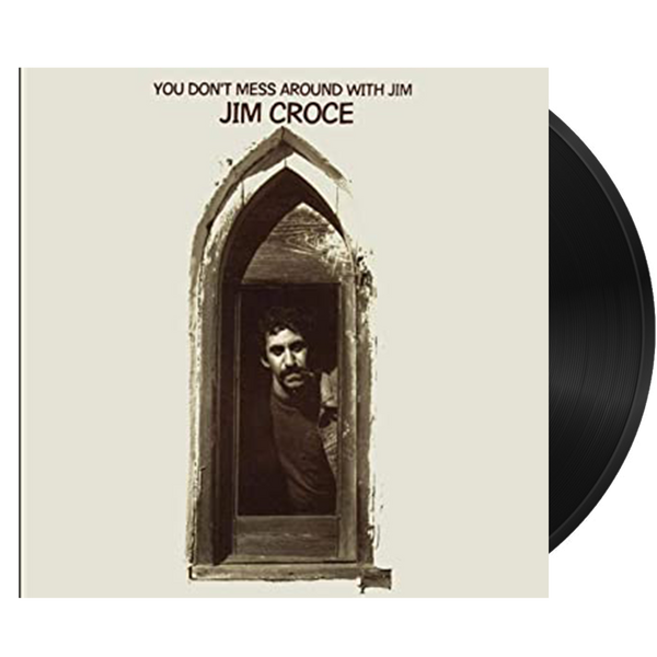 Jim Croce - You Don't Mess with Jim (180G) - MEMBER EXCLUSIVE - Blind Tiger Record Club