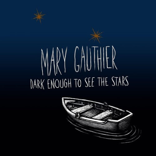 Mary Gauthier - Dark Enough To See The Stars - Blind Tiger Record Club