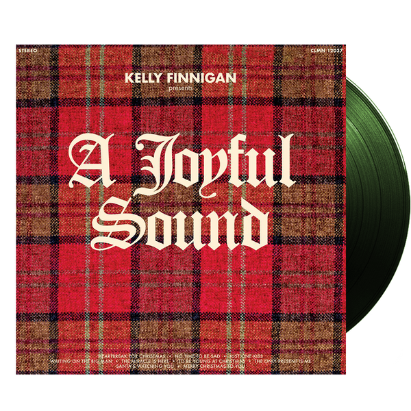 Kelly Finnigan - A Joyful Noise (Ltd. Ed. Norway Spruce Green Vinyl - RARE) - MEMBER EXCLUSIVE - Blind Tiger Record Club