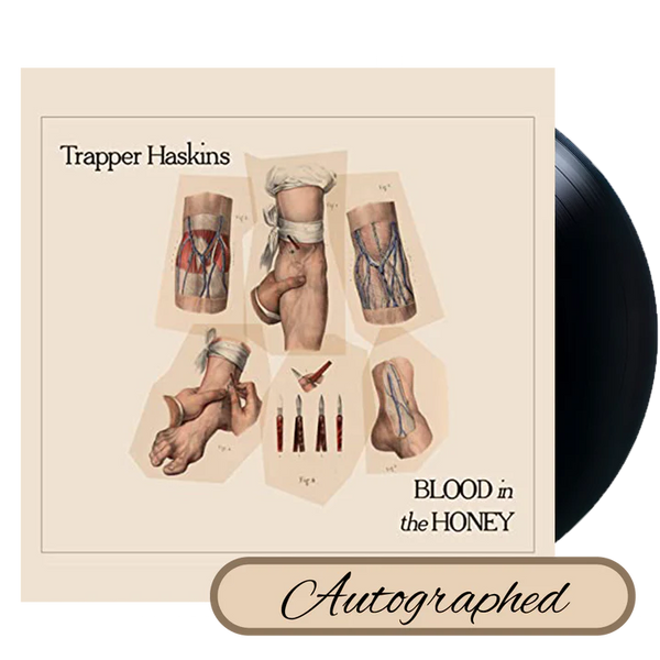 Trapper Haskins - Blood in the Honey (Autographed + Sticker) - MEMBER EXCLUSIVE - Blind Tiger Record Club